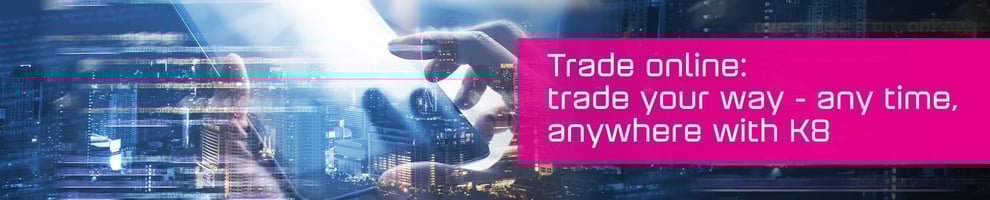 Trade online with K8
